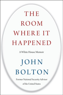 The Room Where It Happened : A White House Memoir by John Bolton (Używane)