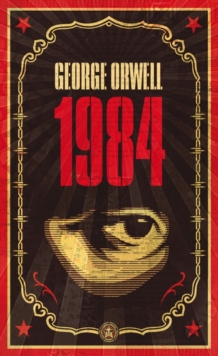 1984 : The dystopian classic reimagined with cover art by Shepard Fairey by George Orwell