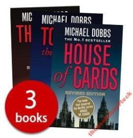 House of Cards Collection 3 Books by Michael Dobbs