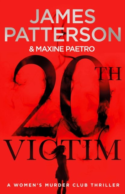 20th Victim : Three cities. Three bullets. Three murders. (Women's Murder Club 20) by James Patterson 20th Victim : Three cities. Three bullets. Three murders. (Women's Murder Club 20) by James Patterson