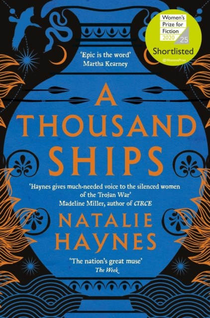 A Thousand Ships by Natalie Haynes A Thousand Ships by Natalie Haynes