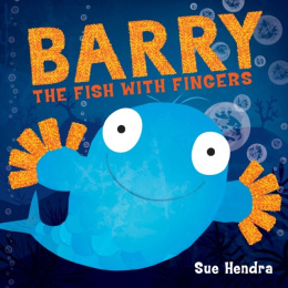 Barry the Fish with Fingers by Sue Hendra (Author) , Paul Linnet (Author)