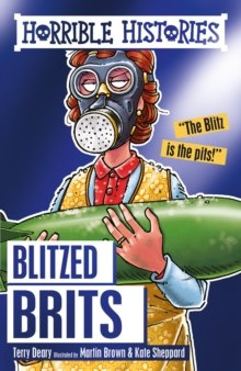 Blitzed Brits by Terry Deary (Author) Blitzed Brits by Terry Deary (Author)