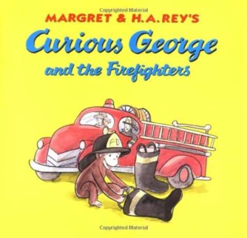 Curious George and the Firefighters Curious George and the Firefighters