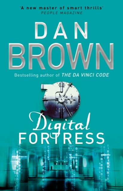 Digital Fortress by Dan Brown Digital Fortress by Dan Brown