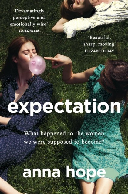 Expectation by Anna Hope Expectation by Anna Hope