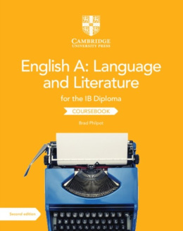 English A: Language and Literature for the IB Diploma Coursebook by Brad Philpot (Author)