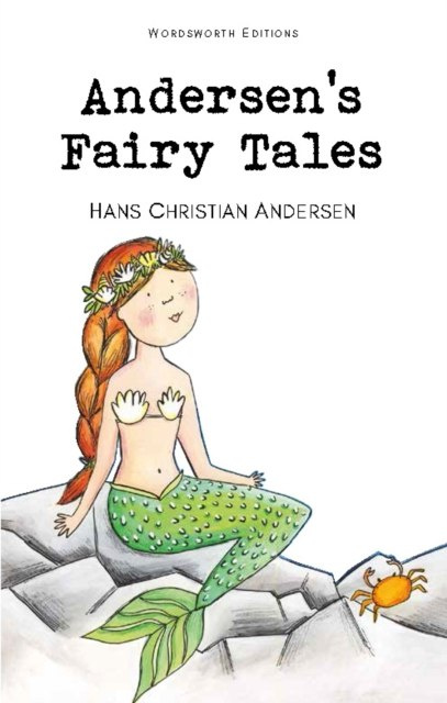Fairy Tales by Hans Christian Andersen Fairy Tales by Hans Christian Andersen
