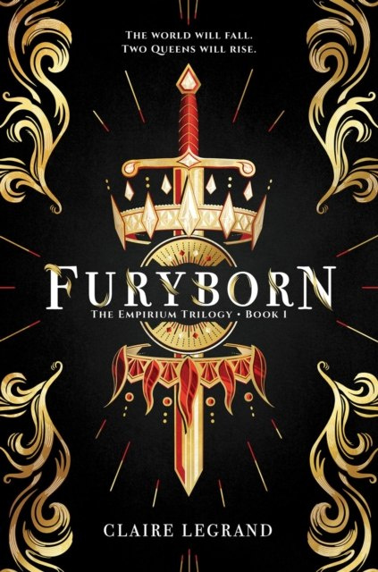 Furyborn : The Empirium Trilogy Book 1 by Claire Legrand Furyborn : The Empirium Trilogy Book 1 by Claire Legrand