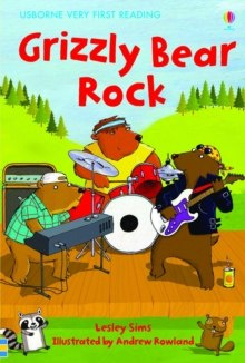 Grizzly Bear Rock by Lesley Sims (Author) Grizzly Bear Rock by Lesley Sims (Author)