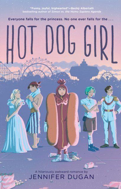 Hot Dog Girl by Jennifer Dugan Hot Dog Girl by Jennifer Dugan