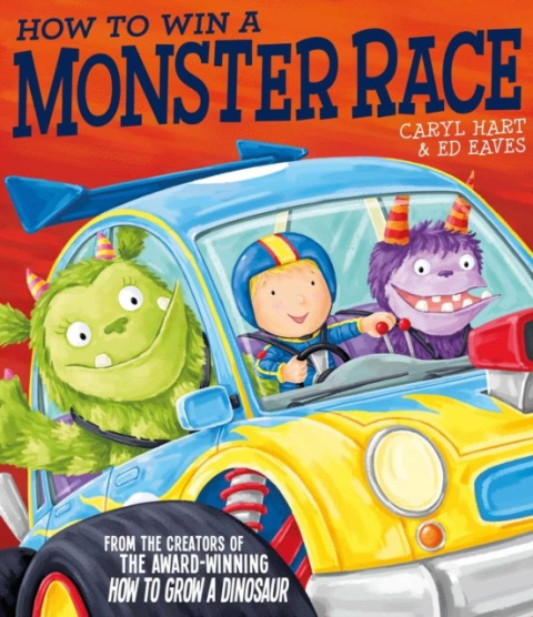 How to Win a Monster Race by Caryl Hart (Author) How to Win a Monster Race by Caryl Hart (Author)
