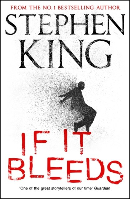 If It Bleeds If It Bleeds