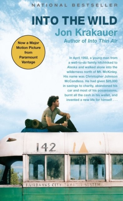 Into the Wild by Jon Krakauer Into the Wild by Jon Krakauer