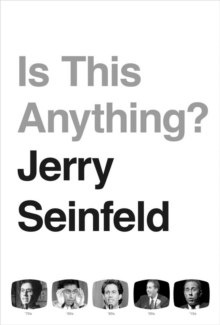 Is This Anything? by Jerry Seinfeld Is This Anything? by Jerry Seinfeld