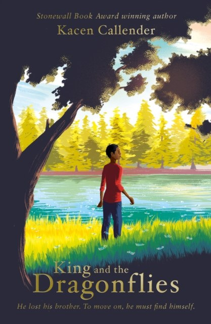 King and the Dragonflies by Kacen Callender King and the Dragonflies by Kacen Callender