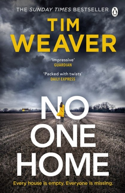 No One Home by Tim Weaver No One Home by Tim Weaver