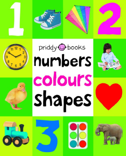 Numbers, Colours, Shapes : First 100 Soft To Touch by Roger Priddy