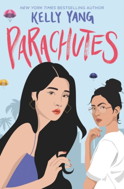 Parachutes by Kelly Yang Parachutes by Kelly Yang