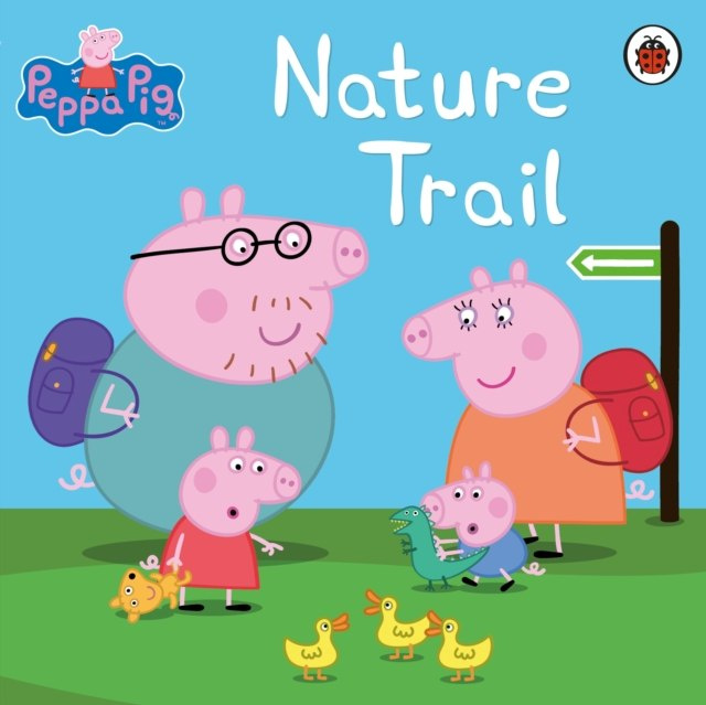 Peppa Pig: Nature Trail Peppa Pig: Nature Trail