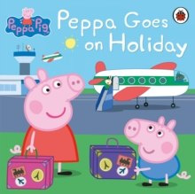 Peppa Pig: Peppa Goes on Holiday by Peppa Pig (Author) Peppa Pig: Peppa Goes on Holiday by Peppa Pig (Author)