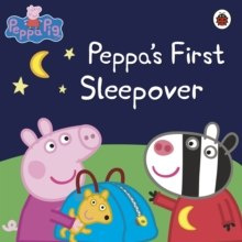 Peppa Pig: Peppa's First Sleepover by Peppa Pig (Author) Peppa Pig: Peppa's First Sleepover by Peppa Pig (Author)