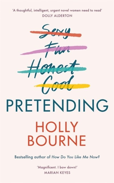 Pretending by Holly Bourne Pretending by Holly Bourne