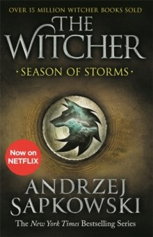 Season of Storms : A Novel of the Witcher Season of Storms : A Novel of the Witcher