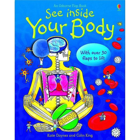 See Inside Your Body by Usborne Publishing Ltd See Inside Your Body by Usborne Publishing Ltd