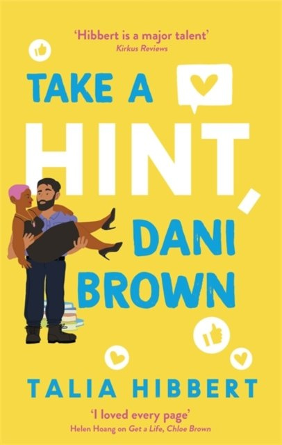 Take a Hint, Dani Brown by Talia Hibbert Take a Hint, Dani Brown by Talia Hibbert