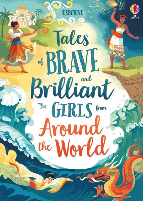 Tales of Brave and Brilliant Girls from Around the World by Various (Author) Tales of Brave and Brilliant Girls from Around the World by Various (Author)
