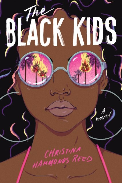 The Black Kids by Christina Hammonds Reed The Black Kids by Christina Hammonds Reed
