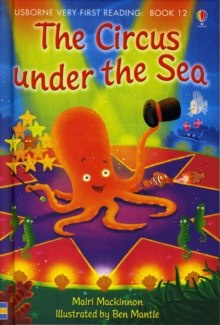 The Circus Under the Sea by Mairi MacKinnon The Circus Under the Sea by Mairi MacKinnon