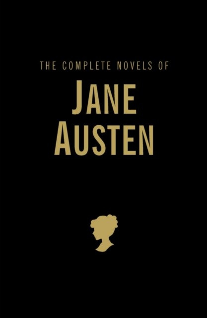 The Complete Novels by Jane Austen The Complete Novels by Jane Austen