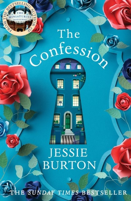 The Confession by Jessie Burton The Confession by Jessie Burton
