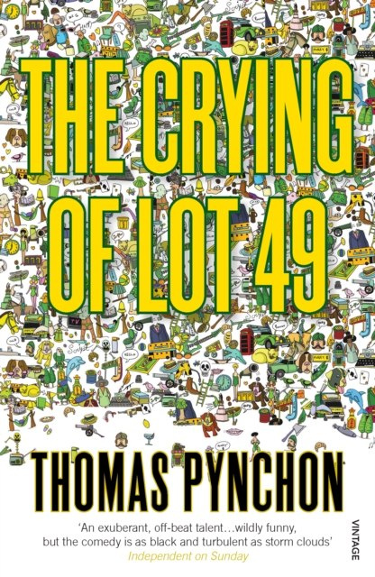 The Crying Of Lot 49 by Thomas Pynchon The Crying Of Lot 49 by Thomas Pynchon