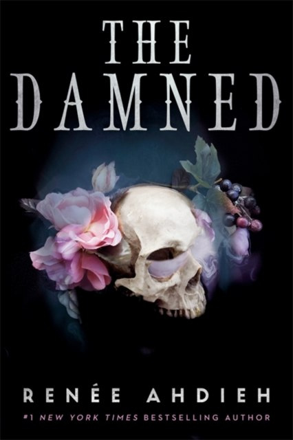 The Damned by Renee Ahdieh The Damned by Renee Ahdieh