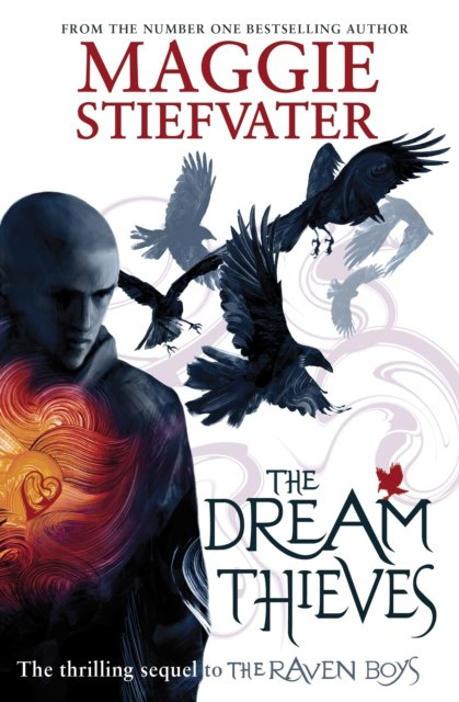 The Dream Thieves by Maggie Stiefvater The Dream Thieves by Maggie Stiefvater