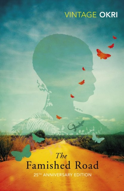 The Famished Road by Ben Okri The Famished Road by Ben Okri
