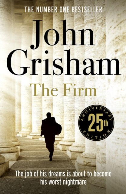 The Firm by John Grisham The Firm by John Grisham