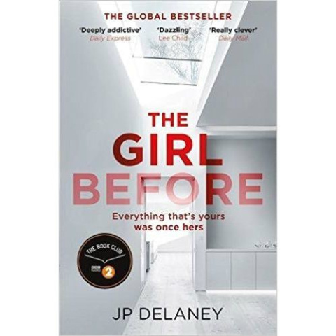 The Girl Before by JP Delaney The Girl Before by JP Delaney