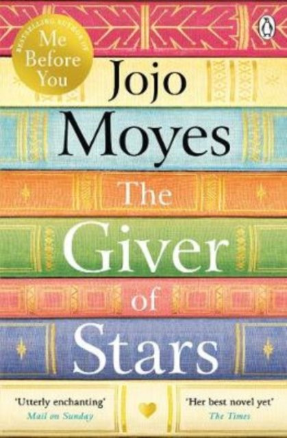 The Giver of Stars by Jojo Moyes The Giver of Stars by Jojo Moyes