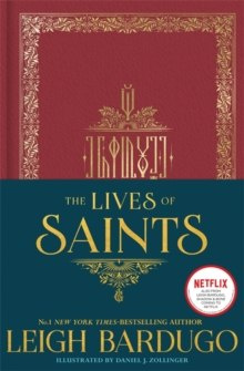 The Lives of Saints by Leigh Bardugo The Lives of Saints by Leigh Bardugo