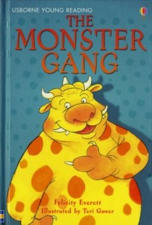 The Monster Gang by Felicity Everett