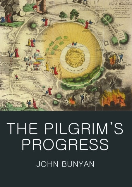 The Pilgrim's Progress by John Bunyan The Pilgrim's Progress by John Bunyan