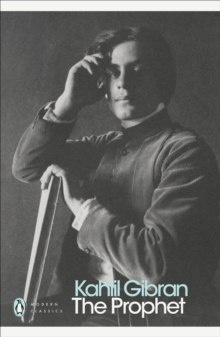 The Prophet by Khalil Gibran The Prophet by Khalil Gibran
