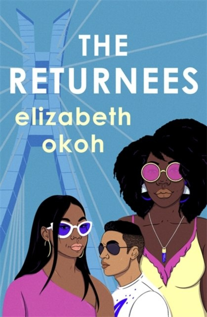 The Returnees by Elizabeth Okoh The Returnees by Elizabeth Okoh