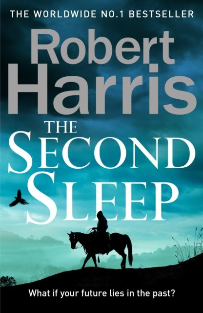 The Second Sleep by Robert Harris The Second Sleep by Robert Harris