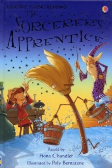 The Sorcerer's Apprentice by Fiona Chandler The Sorcerer's Apprentice by Fiona Chandler