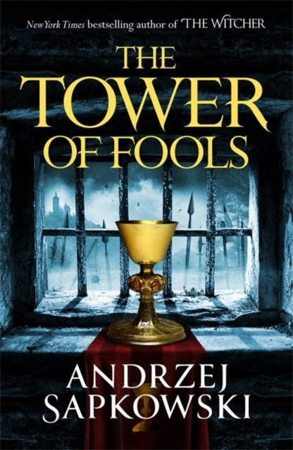 The Tower of Fools by Andrzej Sapkowski The Tower of Fools by Andrzej Sapkowski